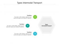 Types intermodal transport ppt powerpoint presentation file infographics cpb