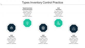 Types Inventory Control Practice Ppt Powerpoint Presentation Model Template Cpb