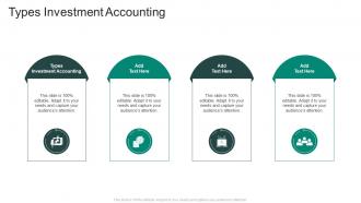 Types Investment Accounting In Powerpoint And Google Slides Cpb