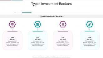 Types Investment Bankers In Powerpoint And Google Slides Cpb