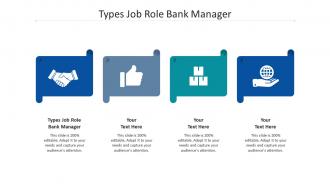 Types job role bank manager ppt powerpoint presentation summary deck cpb