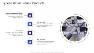 Types Life Insurance Products In Powerpoint And Google Slides Cpb