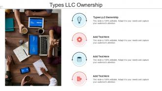 Types LLC Ownership In Powerpoint And Google Slides Cpb