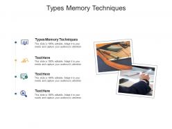Types memory techniques ppt powerpoint presentation file ideas cpb