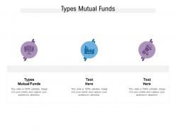 Types mutual funds ppt powerpoint presentation inspiration file formats cpb
