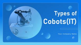 Types Of Cobots IT Powerpoint Presentation Slides