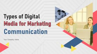 Types Of Digital Media For Marketing Communication Powerpoint Presentation Slides MKT CD V