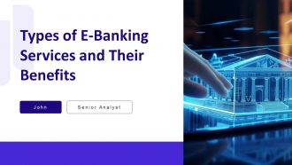 Types Of E Banking Services And Their Benefits PPT Mockup AT