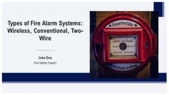 Types Of Fire Alarm Systems Wireless Conventional Two Wire PPT Sample AT