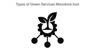 Types Of Green Services Monotone Icon In Powerpoint Pptx Png And Editable Eps Format