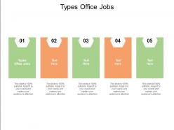Types office jobs ppt powerpoint presentation model maker cpb