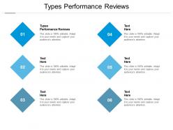 Types performance reviews ppt powerpoint presentation show example cpb