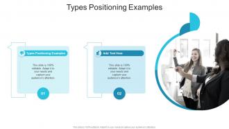 Types Positioning Examples In Powerpoint And Google Slides Cpb