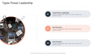 Types Power Leadership In Powerpoint And Google Slides Cpb