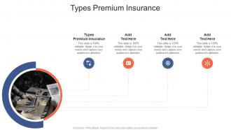 Types Premium Insurance In Powerpoint And Google Slides Cpb