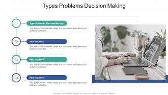 Types Problems Decision Making In Powerpoint And Google Slides Cpb