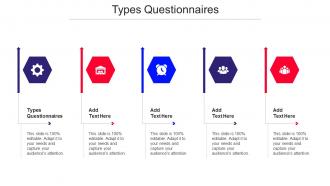 Types Questionnaires Ppt Powerpoint Presentation Show Templates Cpb
