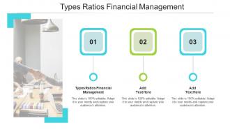 Types Ratios Financial Management In Powerpoint And Google Slides Cpb