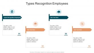 Types Recognition Employees In Powerpoint And Google Slides Cpb