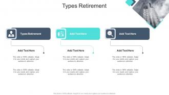 Types Retirement In Powerpoint And Google Slides Cpb