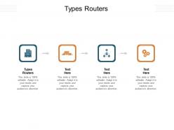Types routers ppt powerpoint presentation slide cpb