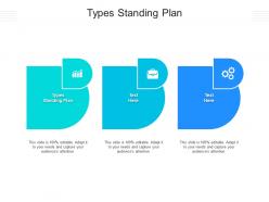 Types standing plan ppt powerpoint presentation styles show cpb
