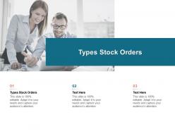 Types stock orders ppt powerpoint presentation styles clipart images cpb