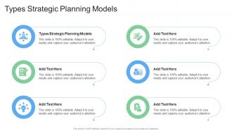 Types Strategic Planning Models In Powerpoint And Google Slides Cpb