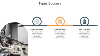 Types Success In Powerpoint And Google Slides Cpb