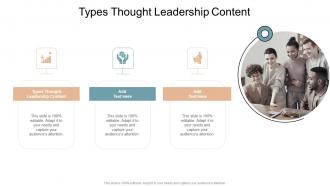 Types Thought Leadership Content In Powerpoint And Google Slides Cpb