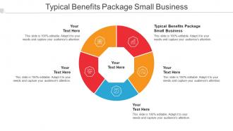 Typical Benefits Package Small Business Ppt Powerpoint Presentation Topics Cpb