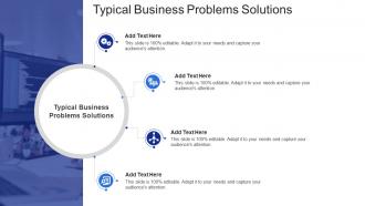 Typical Business Problems Solutions In Powerpoint And Google Slides Cpb