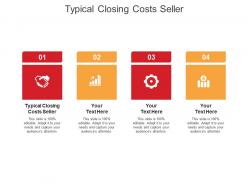 Typical closing costs seller ppt powerpoint presentation professional graphics design cpb