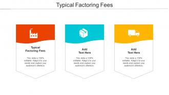 Typical Factoring Fees Ppt Powerpoint Presentation Backgrounds Cpb
