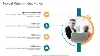 Typical Return Index Funds In Powerpoint And Google Slides Cpb