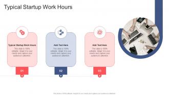 Typical Startup Work Hours In Powerpoint And Google Slides Cpb