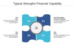 Typical strengths financial capability ppt powerpoint presentation gallery microsoft cpb