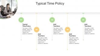 Typical Time Policy In Powerpoint And Google Slides Cpb