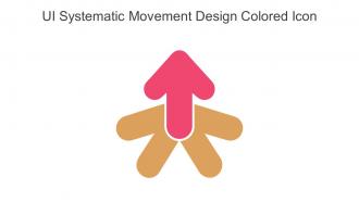 UI Systematic Movement Design Colored Icon In Powerpoint Pptx Png And Editable Eps Format