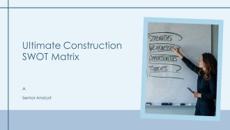 Ultimate Construction SWOT Matrix PPT Structure AT
