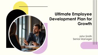 Ultimate Employee Development Plan For Growth PPT Structure AT