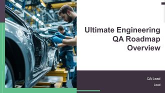 Ultimate Engineering QA Roadmap Overview PPT Sample AT