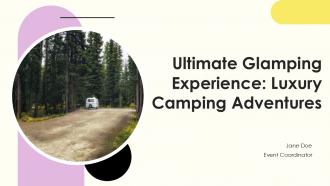 Ultimate Glamping Experience Luxury Camping Adventures PPT Sample ST AI