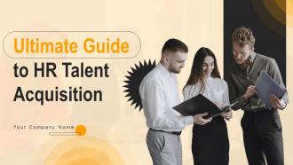 Ultimate Guide To HR Talent Acquisition Powerpoint Presentation Slides