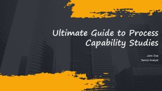Ultimate Guide To Process Capability Studies PPT Slides AT