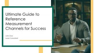 Ultimate Guide To Reference Measurement Channels For Success PPT Example ST AI