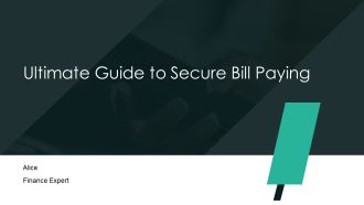 Ultimate Guide To Secure Bill Paying PPT Sample AT