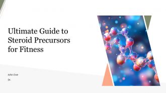Ultimate Guide To Steroid Precursors For Fitness PPT Sample ST AI