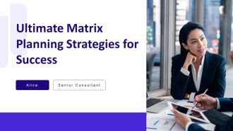 Ultimate Matrix Planning Strategies For Success PPT Sample AT