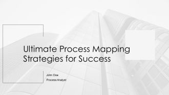 Ultimate Process Mapping Strategies For Success PPT Sample AT